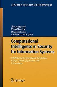 Computational Intelligence in Security for Information Systems: CISIS'09, 2nd International...