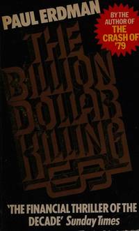 The Billion Dollar Killing by Paul Erdman - 1974-07-01