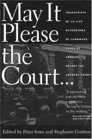May It Please the Court : Live Recordings and Transcripts of Landmark Oral  Arguments Made Before the Supreme Court Since 1955 (With CD)