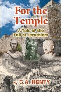 For the Temple: A Tale of the Fall of Jerusalem