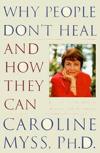 cover of Why People Don't Heal and How They Can: **Signed**