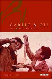 Garlic and Oil: Politics and Food in Italy