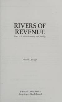Rivers of Revenue, What To Do When the Money Stops Flowing