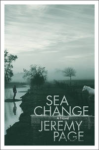 Sea Change: A Novel de Jeremy Page - 2010-12-02