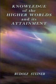 image of Knowledge of the Higher Worlds and Its Attainment