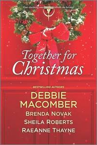 Together for Christmas: A Holiday Romance Novel