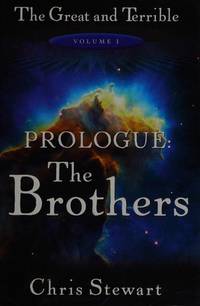 The Brothers: A Novel (The Great and Terrible, Volume 1 -- Prologue)