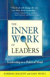 The Inner Work of Leaders: Leadership as a Habit of Mind
