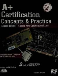 A+ Certification Concepts & Practice