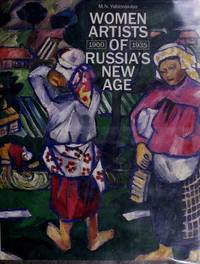 Women Artists of Russia&#039;s New Age by Yablonskaya, M. N - 1990