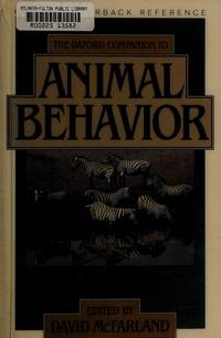 The Oxford Companion to Animal Behaviour (Oxford Quick Reference) by McFarland, David - 1987