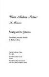 Yann Andrea Steiner : A Memoir by Duras, Marguerite; Bray, Barbara (translator) - 1993