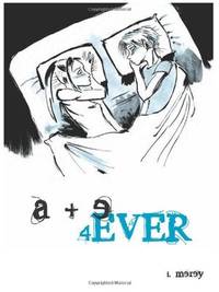 A + E 4ever : A Graphic Novel