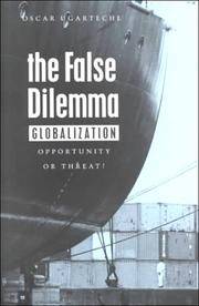 The False Dilemma: Globalization Opportunity or Threat?