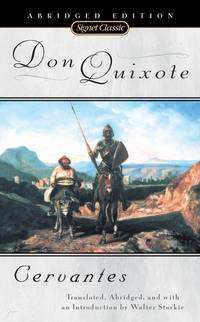 Don Quixote (Signet Classics) by Miguel de Cervantes Saavedra - June 2003