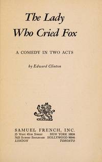 image of The Lady Who Cried Fox: A Comedy in Two Acts