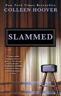 cover of Slammed: A Novel (Slammed, Book 1)