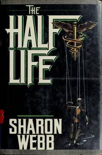 The Halflife by Sharon Webb - 1989-08