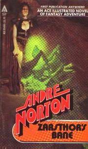 Zarsthor&#039;s Bane by Norton, Andre - 1978