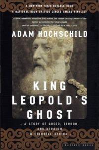 cover of King Leopold's Ghost: A Story of Greed, Terror, and Heroism in Colonial Africa