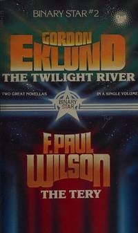 The Twilight River / The Tery (Dell Binary Star, no. 2.) by Gordon Eklund; F. Paul Wilson - 1979