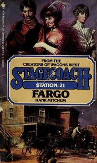 Stagecoach No. 21 : Fargo by Hank Mitchum - 1985