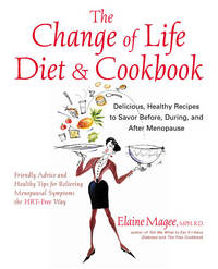 The Change of Life Diet and Cookbook