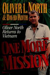 One More Mission: Oliver North Returns to Vietnam (SIGNED)