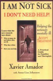 I am Not Sick I Don&#039;t Need Help! de Xavier Amador - 0000-00-00