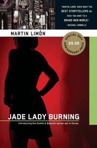 Jade Lady Burning (A Sergeants SueÃ±o and Bascom Novel) by Limon, Martin