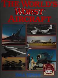 The World's Worst Aircraft