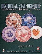 image of Historical Staffordshire: American Patriots_Views (A Schiffer Book for Collectors)