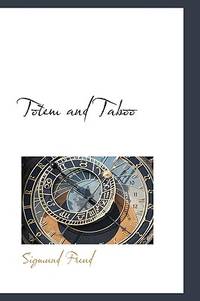 Totem and Taboo (Bibliolife Reproduction Series)