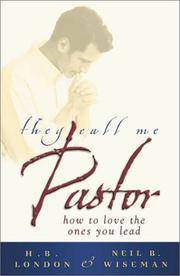 They Call Me Pastor: How to love the ones you lead