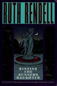 Kissing the Gunner&#039;s Daughter by Rendell, Ruth - 1992