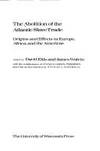 The Abolition of the Atlantic Slave Trade: Origins and Effects in Europe, Africa and the Americas by David Eltis; James Walvin; Svend Green-Pederson - 1982