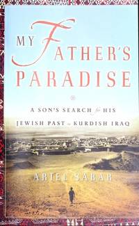 My father's paradise : a son's search for his Jewish past in Kurdish Iraq