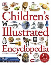 Childrens Illustrated Encyclopedia (Dk Childrens Encyclopedia)