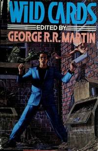 Wild Cards - Wild Cards vol.1 by George R. R. Martin ed - 1990