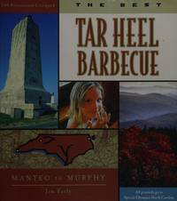 The Best Tar Heel Barbecue: Manteo to Murphy by Jim Early - 2002