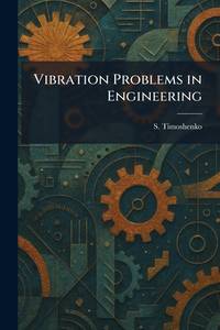 Vibration Problems In Engineering - Third Edition
