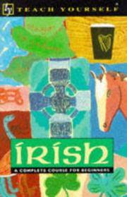 Irish: A Complete Course for Beginners (Teach Yourself Books (Lincolnwood, Ill.).) by Diarmuid O Se; Joseph Sheils - 1994-06