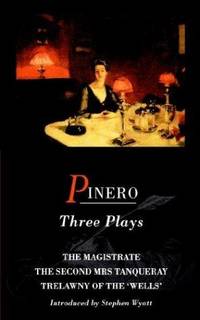 PINERO THREE PLAYS (Master Playwrights)