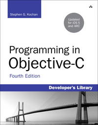 Programming in Objective-c: Updated for IOS 5 and Automatic Reference Counting (Arc) (Developer's...