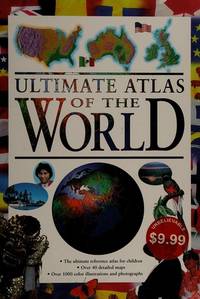 Ultimate Atlas of the World by Philip and Lye, Keith Steele - 2000-01-01