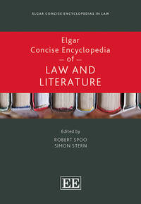 Elgar Concise Encyclopedia of Law and Literature (Elgar Concise Encyclopedias in Law)