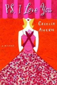 PS, I Love You: A Novel