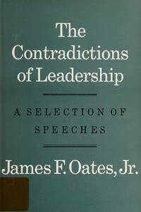 The contradictions of leadership;: A selection of speeches,