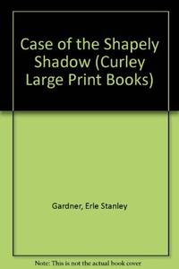 The Case of the Shapely Shadow (A Perry Mason Mystery) (Pocket Books #4507) by Gardner, Erle Stanley - 1989