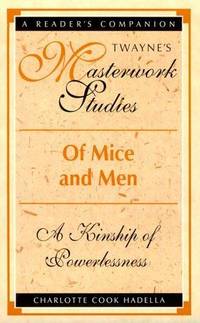 OF MICE AND MEN. A Kinship Of Powerlessness.